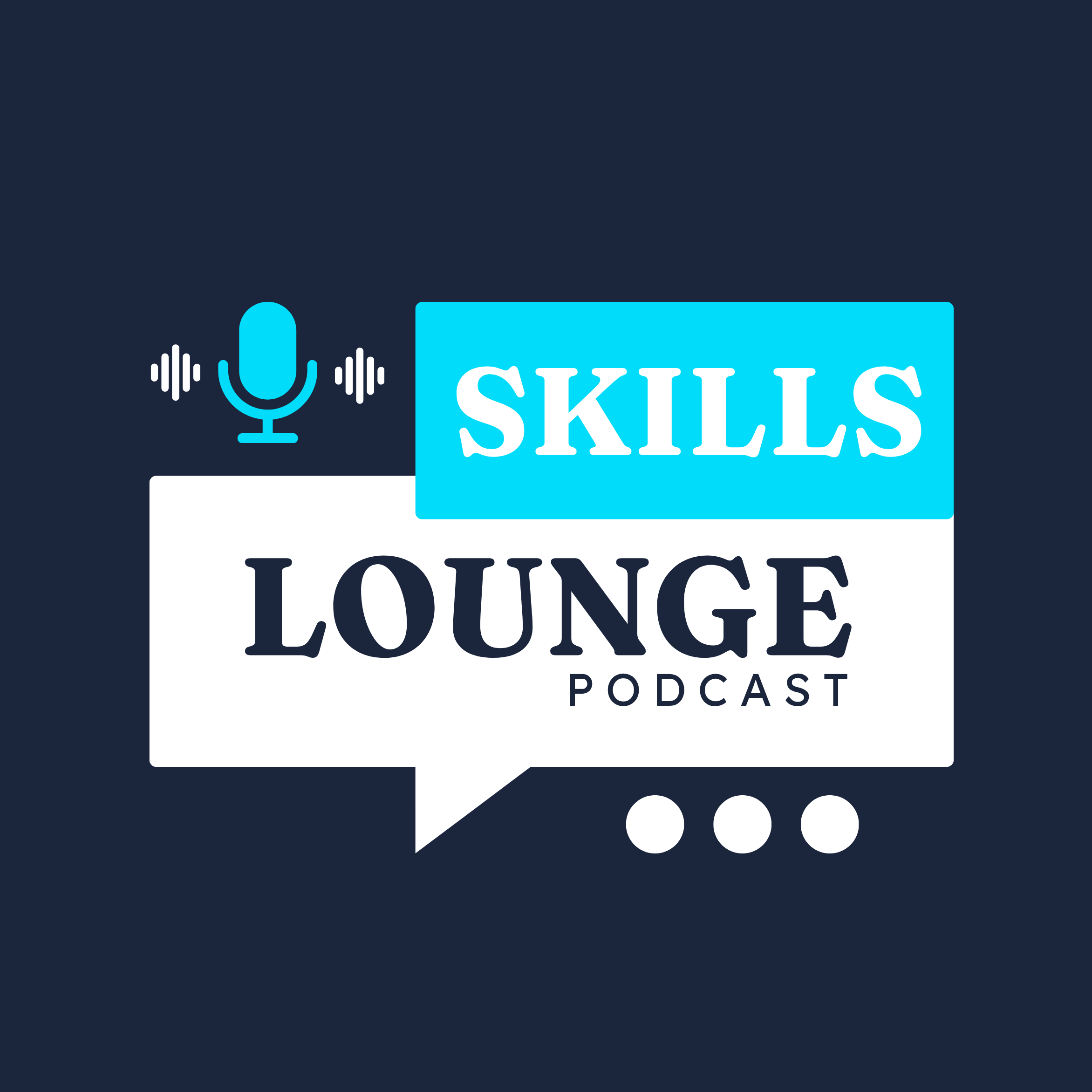 Skills Lounge Podcast